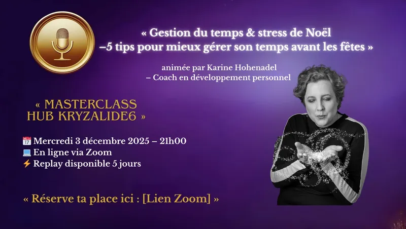 Image masterclass « Gestion du temps & stress de Noël - 5 tips pour mieux gérer son temps avant les fêtes » animé par Karine Hohenadel