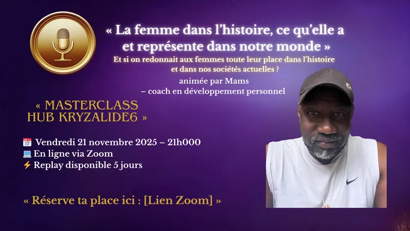Image masterclass « La femme dans l'histoire, ce qu'elle a et représente dans notre monde » animé par Mams