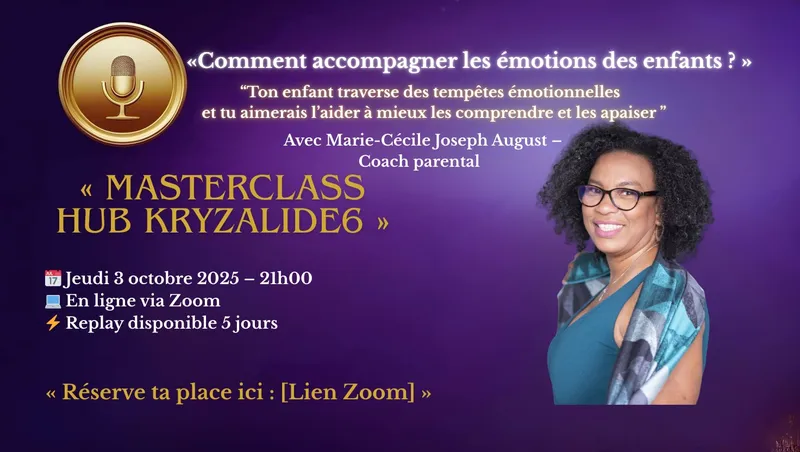 Image masterclass « Comment accompagner les émotions des enfants? » animé par Marie-cécile Joseph August
