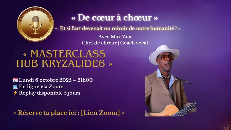 Image masterclass « de coeur à choeur » animé par Max Zita