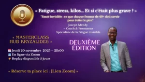 Image Masterclass Joseph Mendy « Fatigue, stress, kilos... Et si c'était plus grave ?» Deuxième Edition