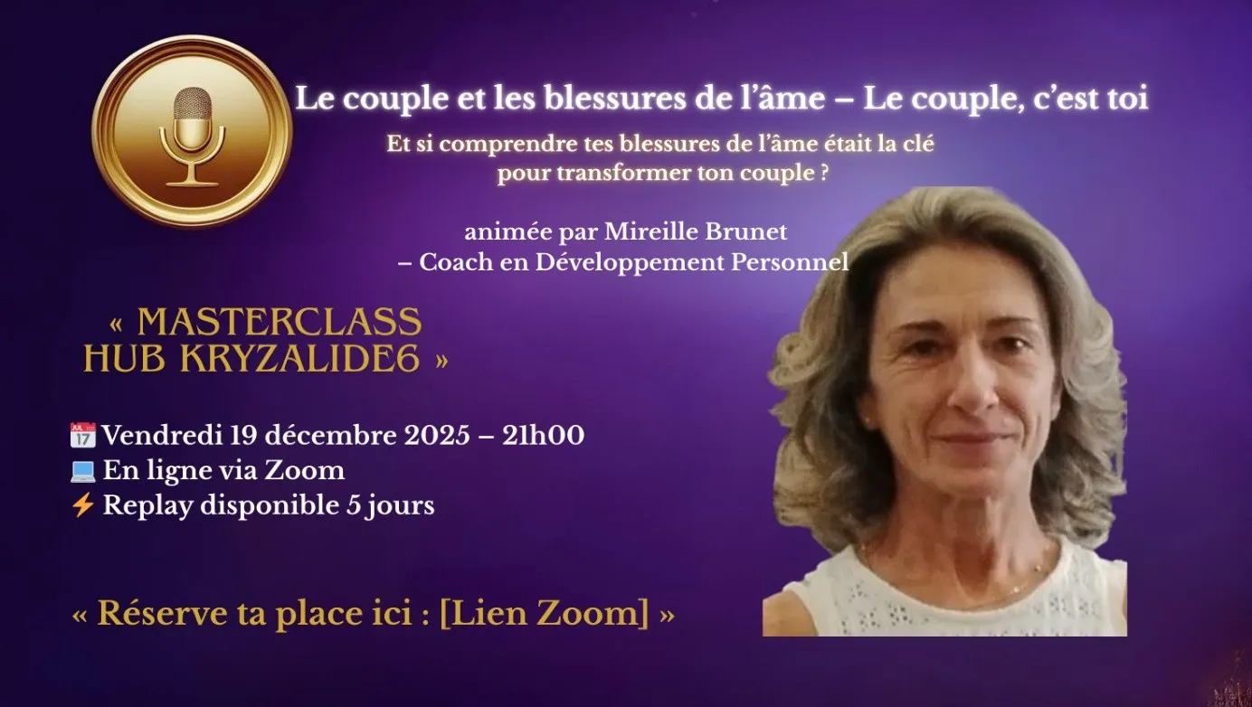 Image masterclass Mireille Brunet Thème : « Le couple et les blessures de l’âme – Le couple, c’est toi »